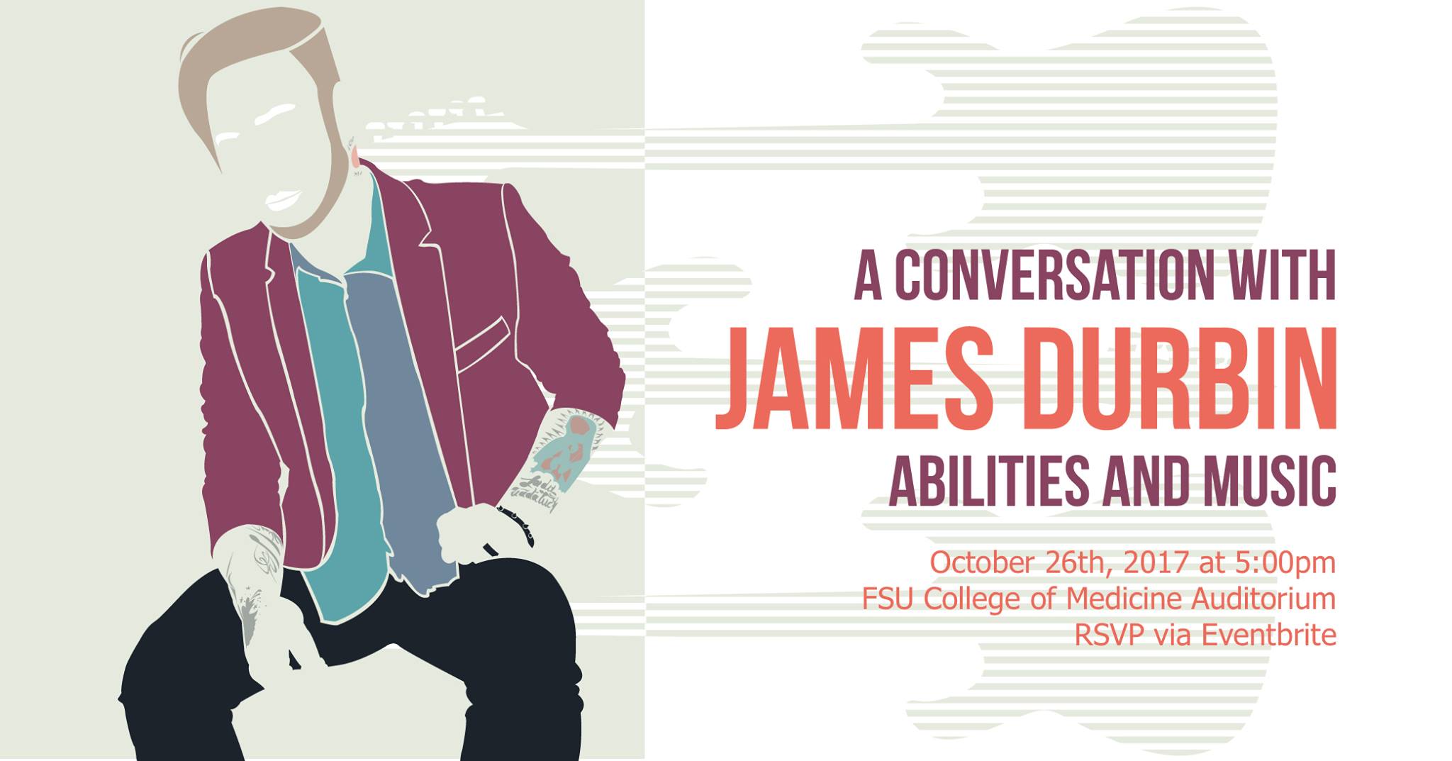 A Conversation with James Durbin: Abilities and Music, October 26, 2017 at 5:00 p.m., FSU College of Medicine Auditorium
