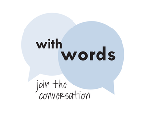 With Words logo "join the conversation" With Words logo "join the conversation"